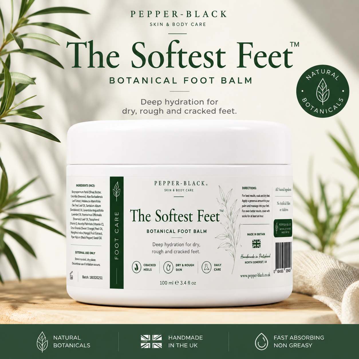 A white jar of Pepper-Black 'The Softest Feet' Botanical Foot Balm, presented on a light wooden surface with a beige textured cloth. The background is a soft-focus beige with green leaves, and the top and bottom of the image feature dark green banners with product details and benefits.